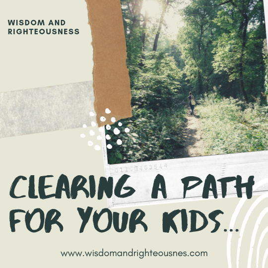 Clear a Path for Your Kids